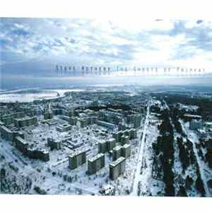 Steve Rothery - The Ghosts Of Pripyat FLAC