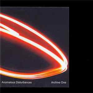 Anomalous Disturbances - Archive One FLAC