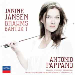 Janine Jansen / Brahms, Bartok / Antonio Pappano, London Symphony Orchestra, Orchestra dell'Accademia Nazionale di Santa Cecilia - Brahms • Bartok 1 FLAC
