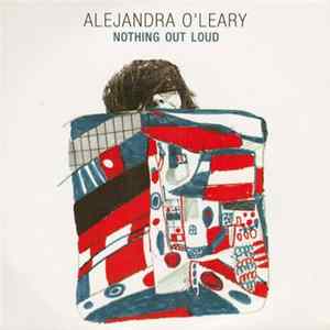 Alejandra O'Leary - Nothing Out Loud FLAC