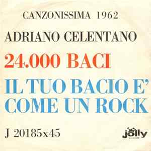 Adriano Celentano - 24.000 Baci / Il Tuo Bacio È Come Un Rock FLAC