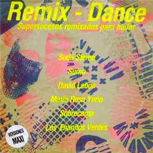 Various - Remix - Dance (Supersucesos Remixados Para Bailar) FLAC