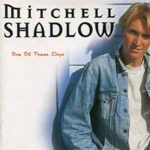 Mitchell Shadlow - One Of These Days FLAC