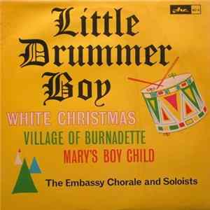 The Embassy Chorale And Soloists - Little Drummer Boy FLAC