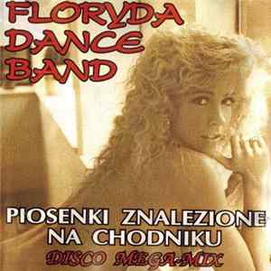 Floryda Dance Band - Piosenki Znalezione Na Chodniku - Disco Mega-Mix FLAC