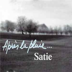 Satie - Après La Pluie... FLAC