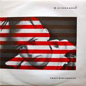 Jai Dean Woolf - Sweet Miss America FLAC