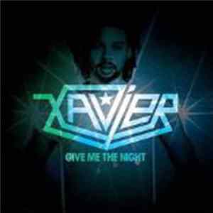 Xavier - Give Me The Night FLAC