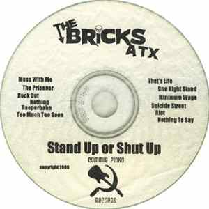 The Bricks Atx - Stand Up Or Shut Up FLAC