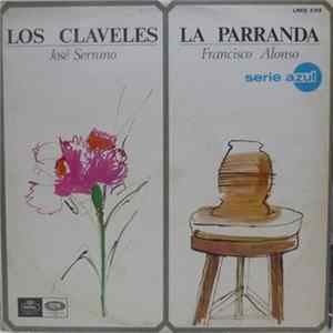 Jose Serrano / Francisco Alonso - Los Claveles / La Parranda FLAC