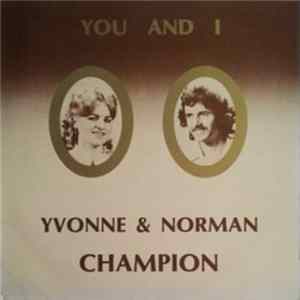 Yvonne & Norman Champion - You And I FLAC
