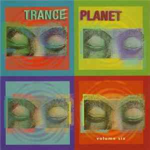 Various - Trance Planet Volume Six FLAC