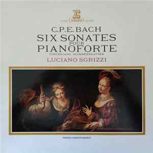 Carl Philipp Emanuel Bach, Luciano Sgrizzi - Six Sonates Pour Pianoforte FLAC