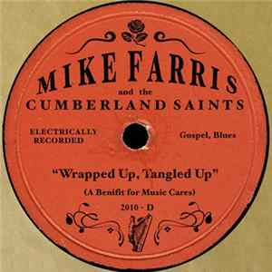 Mike Farris And The Cumberland Saints - The Night The Cumberland Came Alive FLAC