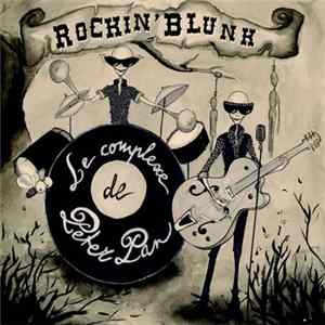 Le Complexe de Peter Pan - Rockin' Blunk FLAC