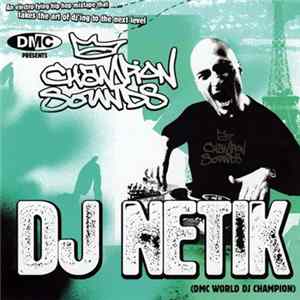 DJ Netik - Champion Sounds FLAC
