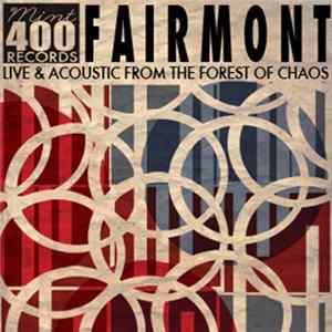 Fairmont - Live & Acoustic From The Forest Of Chaos FLAC