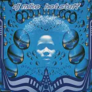 DJ Miko - Hot Stuff FLAC