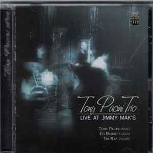 Tony Pacini Trio - Live At Jimmy Mak's FLAC