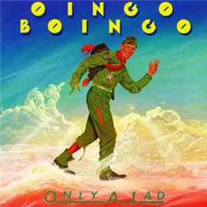 Oingo Boingo - Only A Lad FLAC