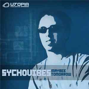 Sychovibes - Maybee Tomorrow FLAC