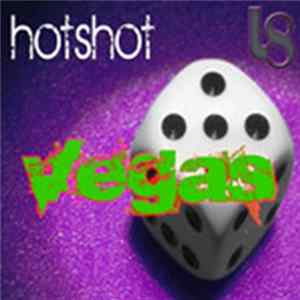 Hotshot - Vegas FLAC