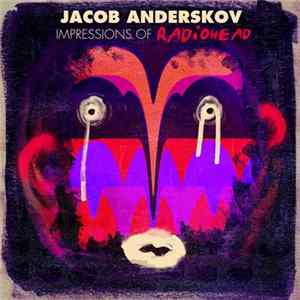 Jacob Anderskov - Impressions Of Radiohead FLAC