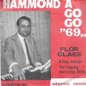 Flor Claes - Hammond A Go Go "69" FLAC