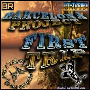 Barcelona Project - First Trip FLAC