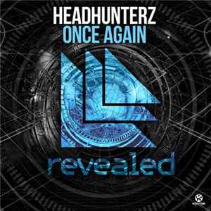 Headhunterz - Once Again FLAC