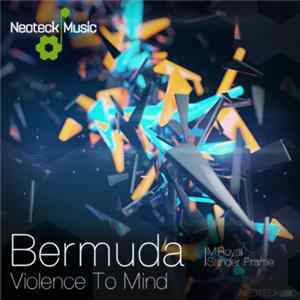 Bermuda - Violence To Mind FLAC
