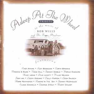 Asleep At The Wheel - Tribute To The Music Of Bob Wills And The Texas Playboys FLAC