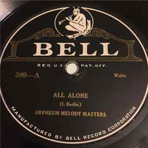 Orpheum Melody Masters - All Alone / Georgia Lullaby FLAC
