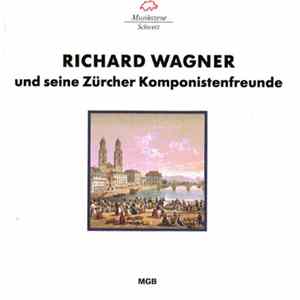 Christoph Keller, Zsuzsa Alföldi - Richard Wagner Und Seine Zürcher Komponistenfreunde FLAC