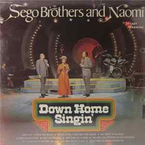 Sego Brothers And Naomi - Down Home Singing FLAC