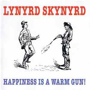 Lynyrd Skynyrd - Happiness Is A Warm Gun FLAC