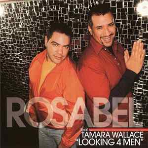 Rosabel Feat. Tamara Wallace - Looking 4 Men FLAC