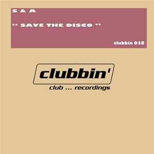 S & A - Save The Disco FLAC