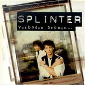 Splinter - Verboden Dromen FLAC