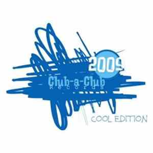 Various - Club-A-Club 2009 FLAC