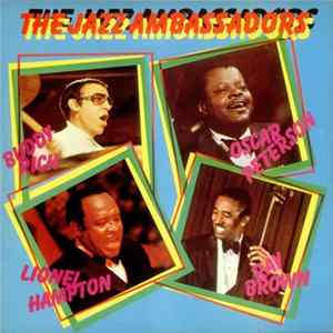 Buddy Rich, Oscar Peterson, Lionel Hampton, Ray Brown - The Jazz Ambassadors FLAC