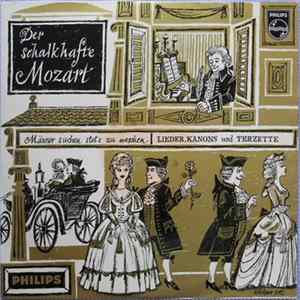 Mozart - Der Schalkhafte - Männer Suchen Stets Zu Naschen - Lieder, Kanons Und Terzette FLAC