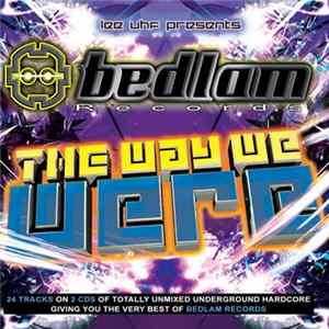 Lee UHF - Bedlam Records - The Way We Were FLAC