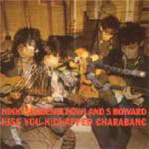 Nikki Sudden & Rowland S. Howard - Kiss You Kidnapped Charabanc FLAC