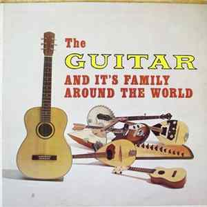 Various - The Guitar And It's Family Around The World FLAC