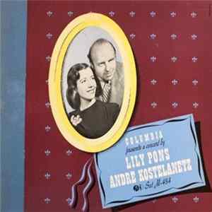 Lily Pons With André Kostelanetz And His Orchestra - A Concert By Lily Pons And Andre Kostelanetz FLAC