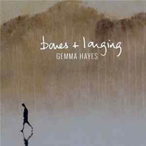 Gemma Hayes - Bones+Longing FLAC