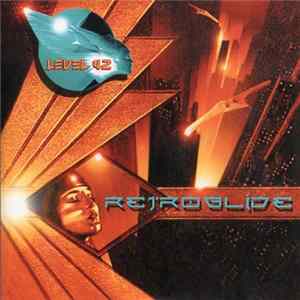 Level 42 - Retroglide FLAC
