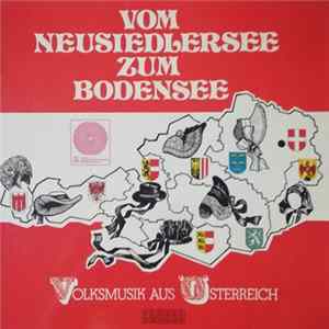 Various - Vom Neusiedlersee Zum Bodensee (Volksmusik Aus Österreich) FLAC