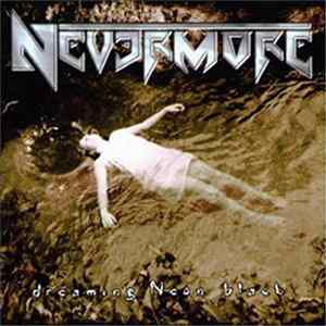 Nevermore - Dreaming Neon Black FLAC